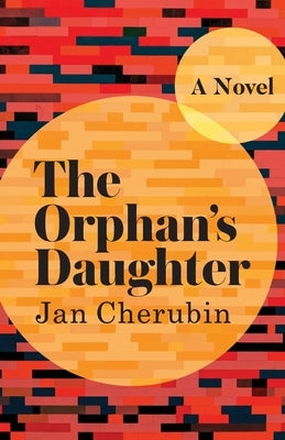 The Orphan's Daughter Sager Group LLC