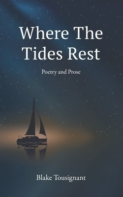 Where the Tides Rest Paperback Independently Published