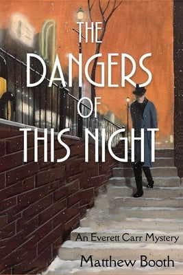 The Dangers of This Night: An Everett Carr Mystery Paperback Level Best Books