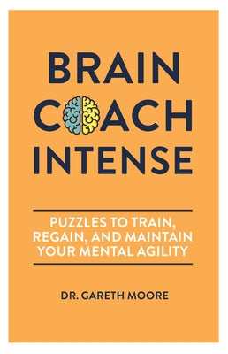 Brain Coach Intense: Puzzles to Train, Regain, and Maintain Your Mental Agility Paperback Imagine