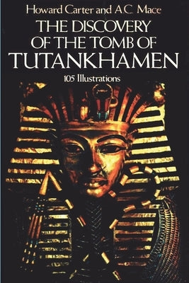 The Discovery of the Tomb of Tutankhamen Paperback Must Have Books