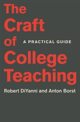 The Craft of College Teaching: A Practical Guide Paperback Princeton University Press