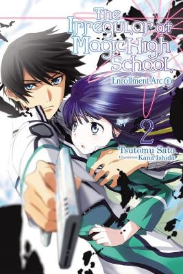Cover of The Irregular at Magic High School Volume 2 light novel by Yen On, featuring characters from the Enrollment Arc.