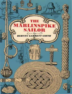 The Marlinspike Sailor International Marine Publishing