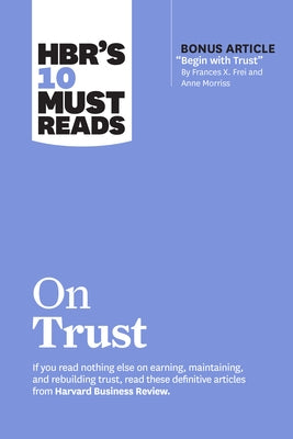 Hbr's 10 Must Reads on Trust Paperback Harvard Business Review Press