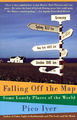 Falling Off the Map: Some Lonely Places of the World Paperback Vintage