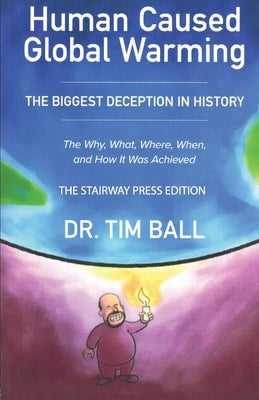 Human-Caused Global Warming Paperback Stairway Press
