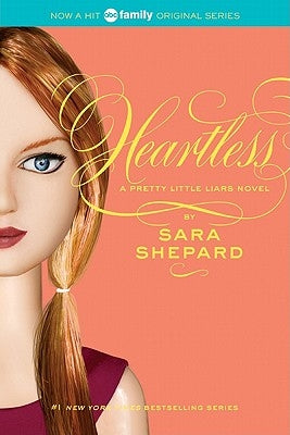 Pretty Little Liars #7: Heartless Paperback Harperteen