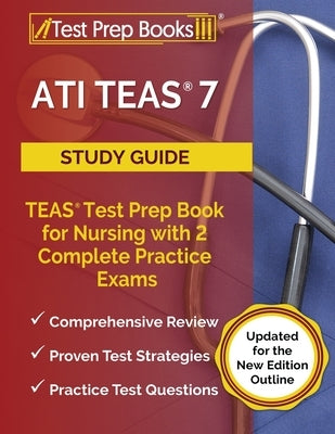 Test Prep Books ATI TEAS 7 Study Guide in paperback with practice exams for nursing test prep and updated content outline.