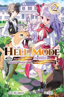 Hell Mode, Vol. 2: The Hardcore Gamer Dominates in Another World with Garbage Balancing Paperback Jnc