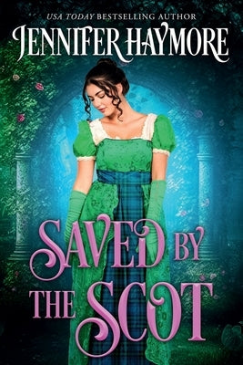 Saved by the Scot: A Regency Historical Romance Paperback Independently Published