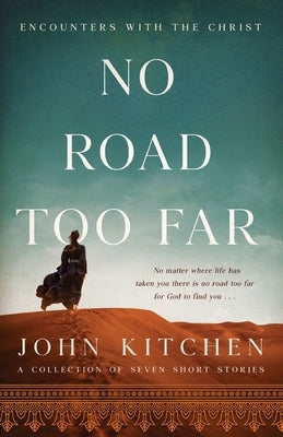No Road Too Far: Encounters with the Christ Paperback Ambassador International