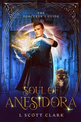 Soul of Anesidora: The Sorcerer's Guide Paperback Obsidian Wolf Publishing