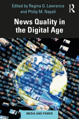 News Quality in the Digital Age Paperback Routledge