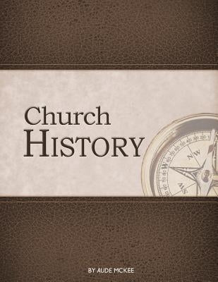 Church History Paperback Guardian of Truth Foundation