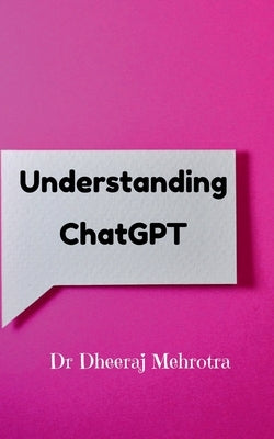 Understanding Chat GPT Paperback Notion Press