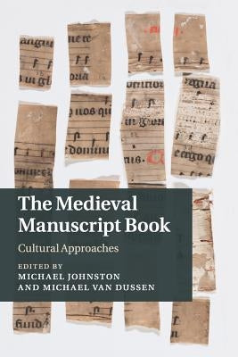 Paperback of The Medieval Manuscript Book: Cultural Approaches by Cambridge University Press, featuring a close-up of the book cover.