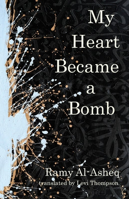 My Heart Became a Bomb Paperback Ctr for Middle Eastern Studies Ut-Austin