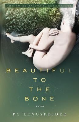 Beautiful to the Bone: A psychological suspense novel Paperback Woodsmoke Publishing