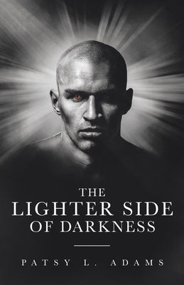 The Lighter Side of Darkness Paperback Trilogy Christian Publishing