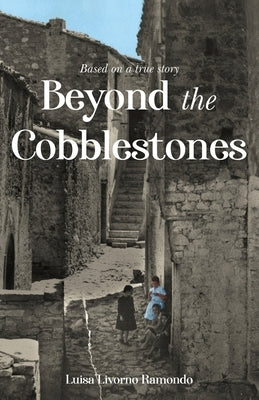 Beyond the Cobblestones Paperback New Degree Press