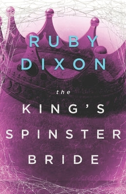 The King's Spinster Bride Paperback Independently Published