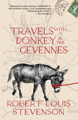 Travels with a Donkey in the Cévennes (Warbler Classics Annotated Edition) Paperback Warbler Classics