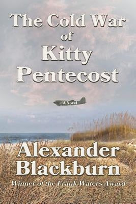 The Cold War of Kitty Pentecost Paperback Rhyolite Press LLC
