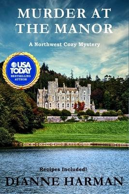 Murder at the Manor: A Northwest Cozy Mystery Paperback Independently Published