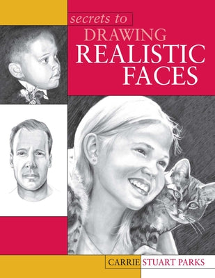 Paperback book titled "Secrets to Drawing Realistic Faces" by North Light Books, showing a detailed cover illustration.