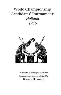 World Championship Candidates' Tournament - Holland 1956 Paperback Hardinge Simpole Limited