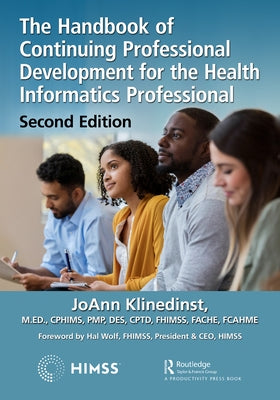 The Handbook of Continuing Professional Development for the Health Informatics Professional Paperback Productivity Press