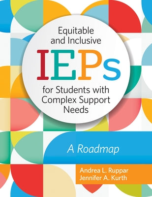 Equitable and Inclusive IEPs for Students with Complex Support Needs: A Roadmap Paperback Brookes Publishing Company