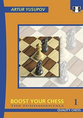 Boost Your Chess 1: The Fundamentals Paperback Quality Chess
