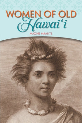 Women of Old Hawaii Paperback Mutual Publishing