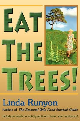 Eat the Trees! Paperback Wild Food Company