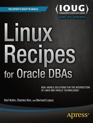 Linux Recipes for Oracle DBAs Paperback Apress