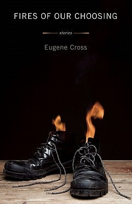 Fires of Our Choosing Paperback Dzanc Books