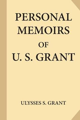 Paperback of "Personal Memoirs of U. S. Grant" by Createspace, showing the front cover with title and author details.