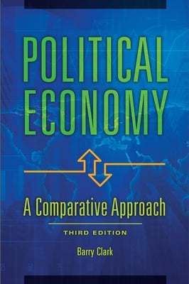 Political Economy: A Comparative Approach Paperback Bloomsbury Publishing PLC
