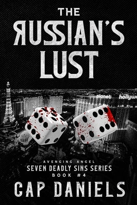 The Russian's Lust: Avenging Angel - Seven Deadly Sins Paperback Anchor Watch Publishing, L.L.C.