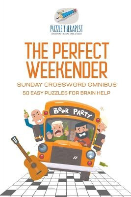 The Perfect Weekender Sunday Crossword Omnibus 50 Easy Puzzles for Brain Help Paperback Puzzle Therapist
