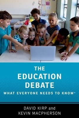 The Education Debate: What Everyone Needs to Knowâ(r) Paperback Oxford University Press, USA