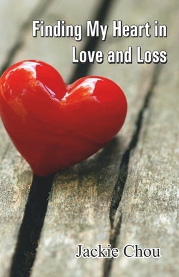 Finding My Heart in Love and Loss Paperback Cyberwit.Net