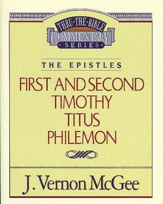 Thru the Bible Vol. 50: The Epistles (1 and 2 Timothy/Titus/Philemon): 50 Thomas Nelson