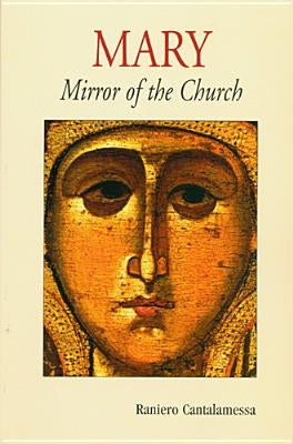 Mary: Mirror of the Church Paperback Liturgical Press