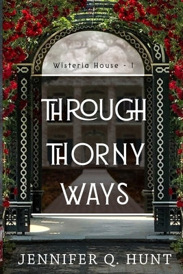 Through Thorny Ways Paperback Independently Published
