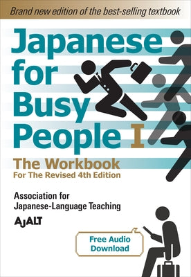 Japanese for Busy People Book 1: The Workbook: Revised 4th Edition (Free Audio Download) Paperback Kodansha