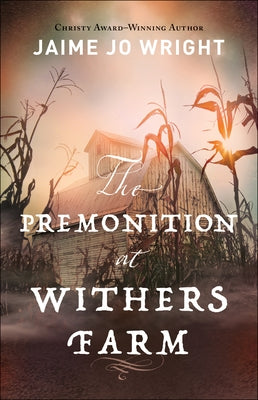 The Premonition at Withers Farm Paperback Bethany House Publishers