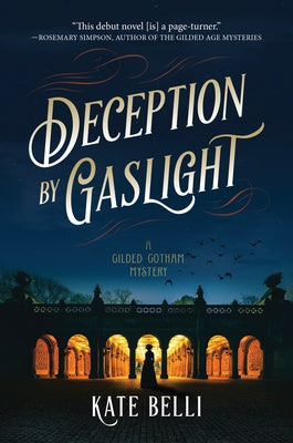 Deception by Gaslight: A Gilded Gotham Mystery Paperback Crooked Lane Books
